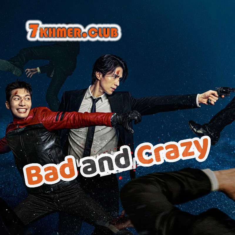 Bad And Crazy [12END]